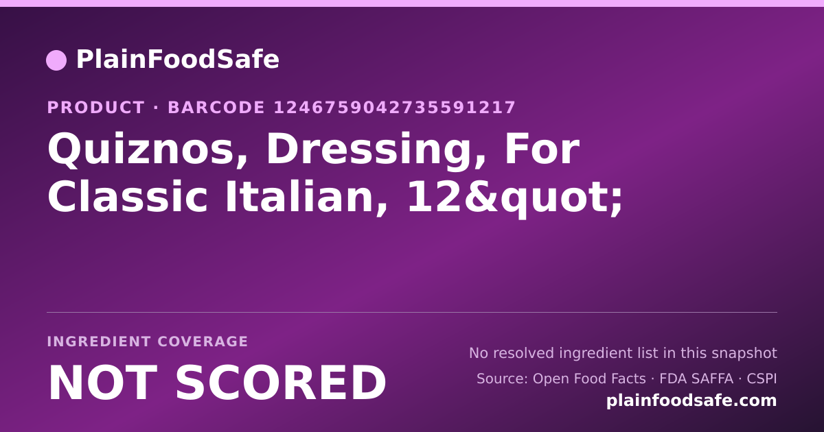 Share card for Quiznos, Dressing, For Classic Italian, 12" Food Ingredient Profile