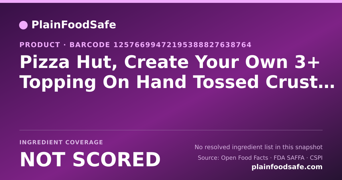 Share card for Pizza Hut, Create Your Own 3+ Topping On Hand Tossed Crust, Medium, Slice Food Ingredient Profile