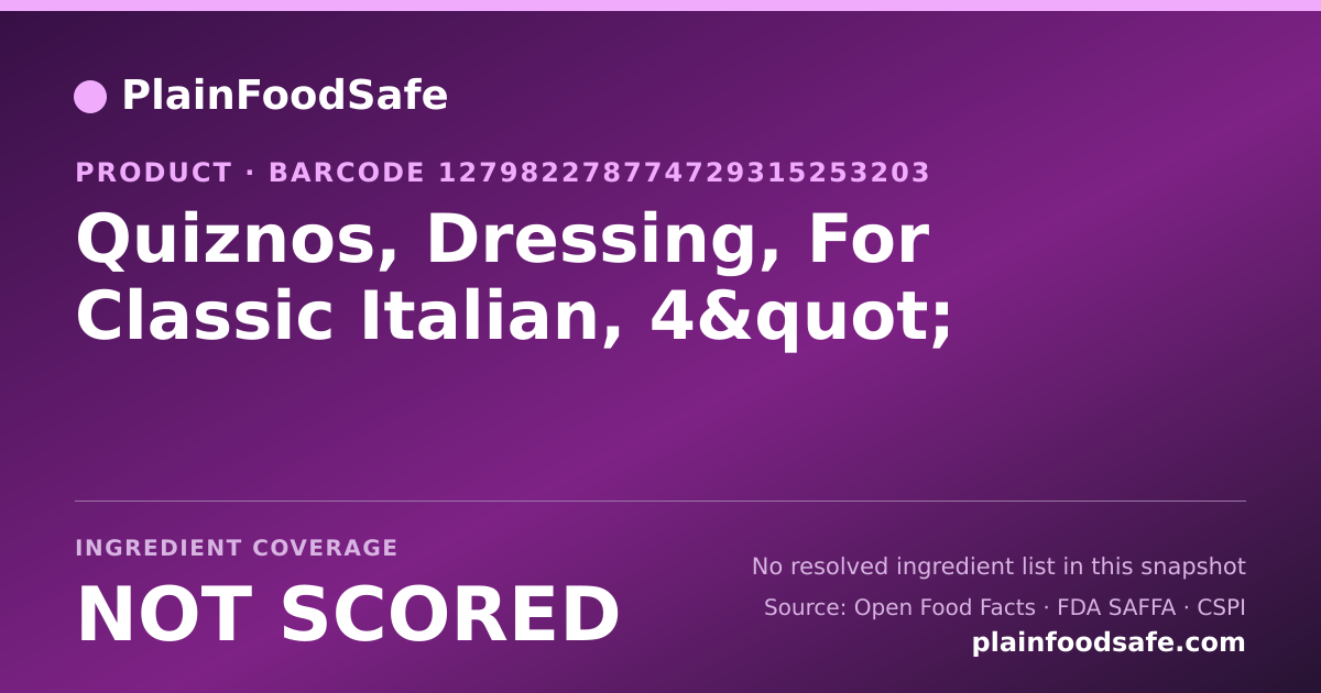 Share card for Quiznos, Dressing, For Classic Italian, 4" Food Ingredient Profile