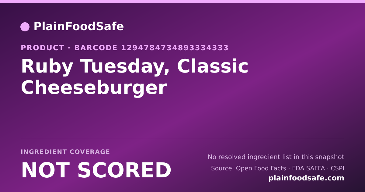 Share card for Ruby Tuesday, Classic Cheeseburger Food Ingredient Profile