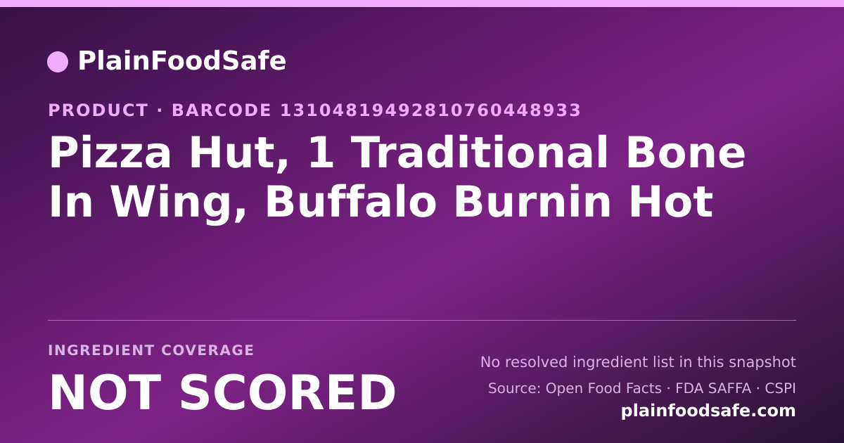 Share card for Pizza Hut, 1 Traditional Bone In Wing, Buffalo Burnin Hot Food Ingredient Profile