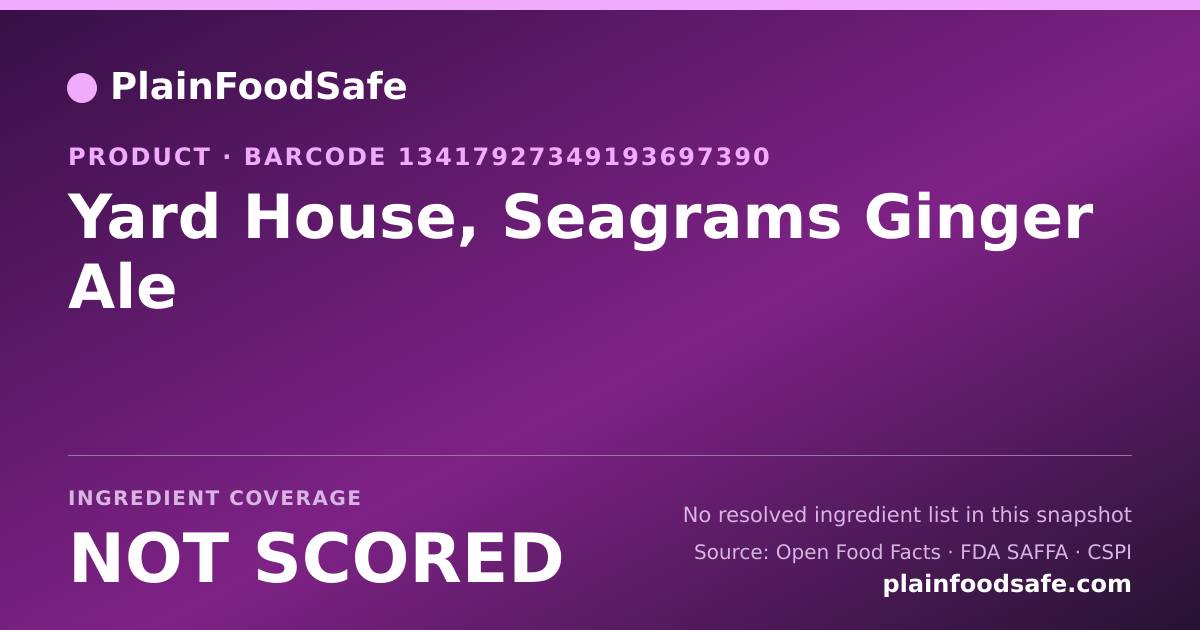 Share card for Yard House, Seagrams Ginger Ale Food Ingredient Profile