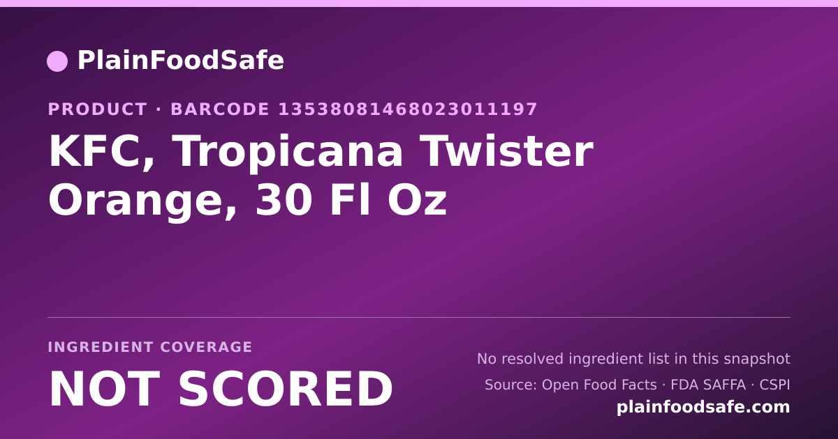 Share card for KFC, Tropicana Twister Orange, 30 Fl Oz Food Ingredient Profile
