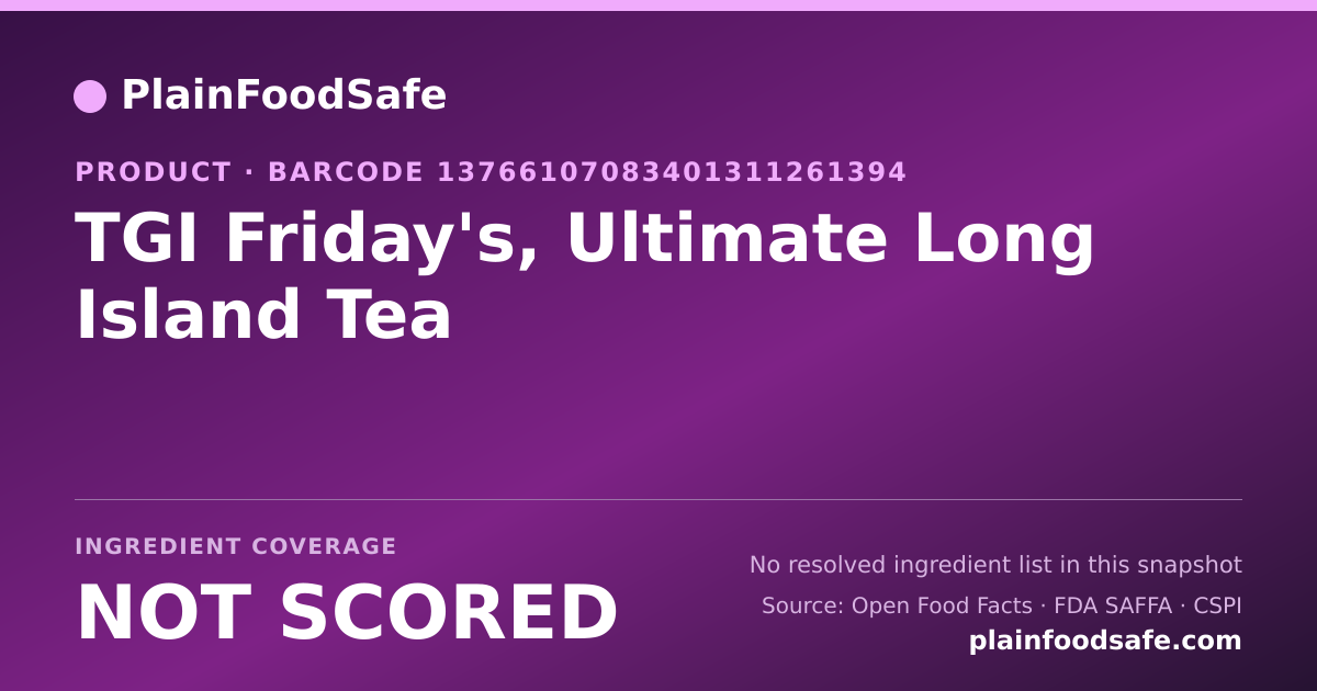 Share card for TGI Friday's, Ultimate Long Island Tea Food Ingredient Profile