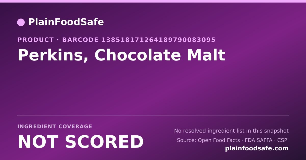 Share card for Perkins, Chocolate Malt Food Ingredient Profile