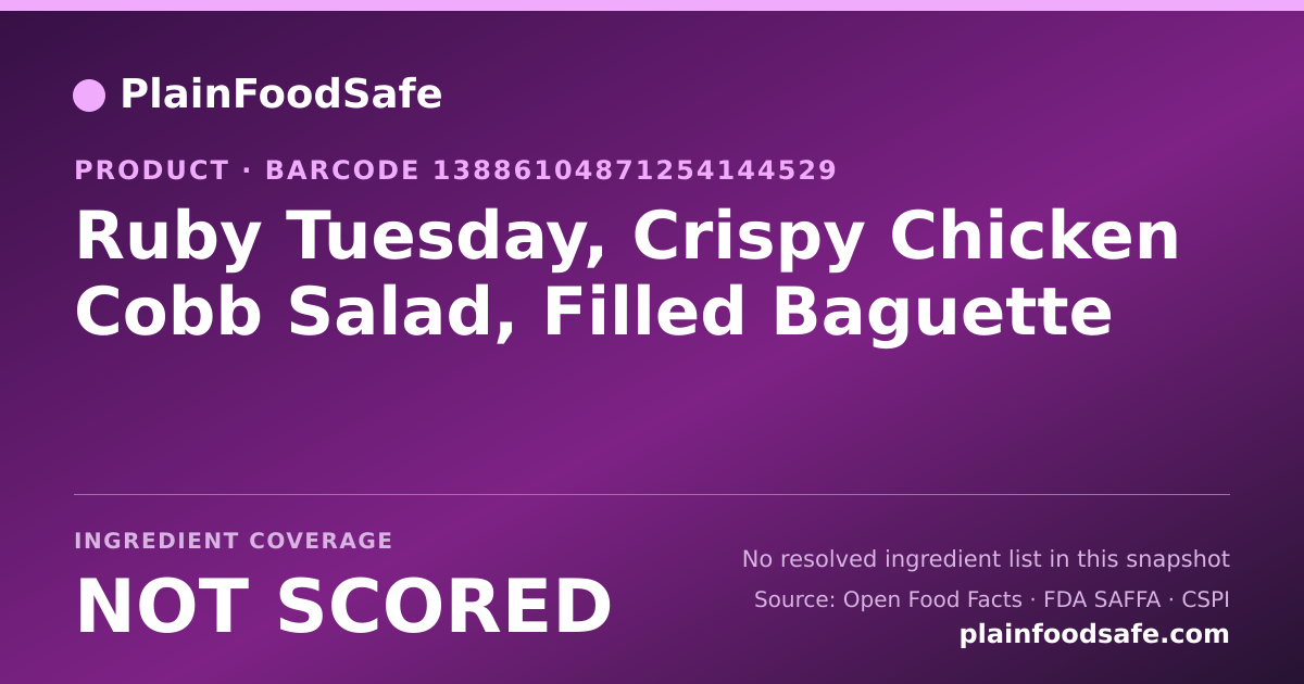 Share card for Ruby Tuesday, Crispy Chicken Cobb Salad, Filled Baguette Food Ingredient Profile