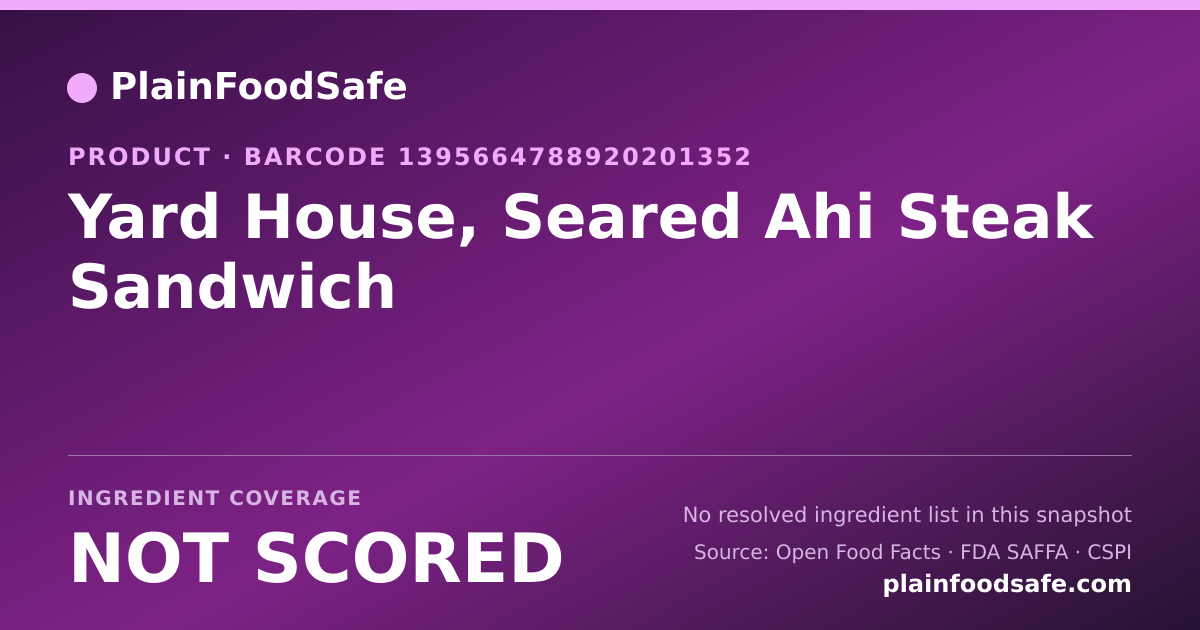 Share card for Yard House, Seared Ahi Steak Sandwich Food Ingredient Profile