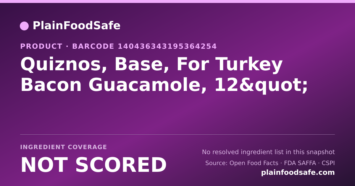 Share card for Quiznos, Base, For Turkey Bacon Guacamole, 12" Food Ingredient Profile