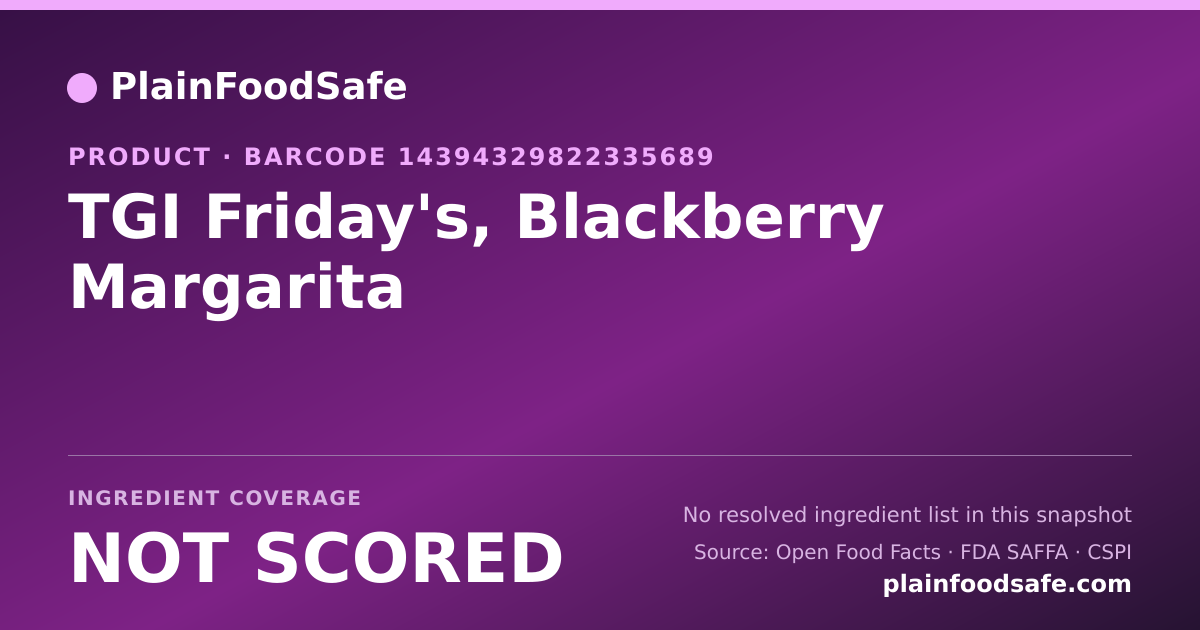 Share card for TGI Friday's, Blackberry Margarita Food Ingredient Profile