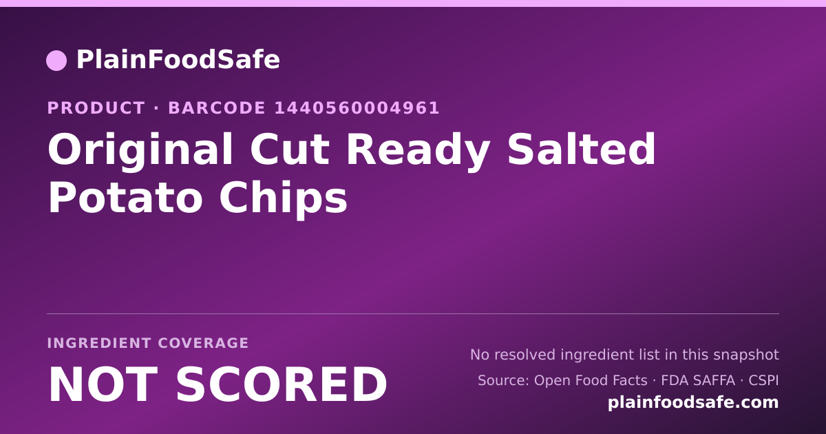Share card for Original Cut Ready Salted Potato Chips Food Ingredient Profile