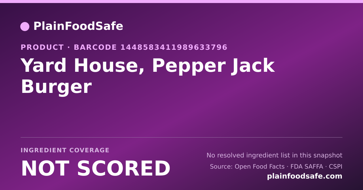 Share card for Yard House, Pepper Jack Burger Food Ingredient Profile