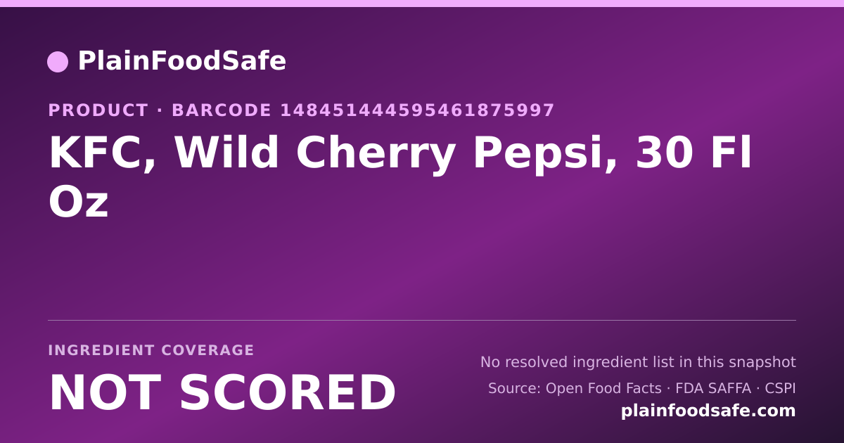 Share card for KFC, Wild Cherry Pepsi, 30 Fl Oz Food Ingredient Profile