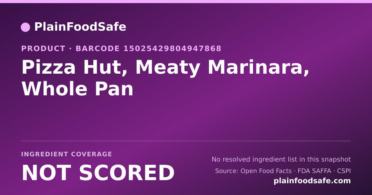Share card for Pizza Hut, Meaty Marinara, Whole Pan Food Ingredient Profile