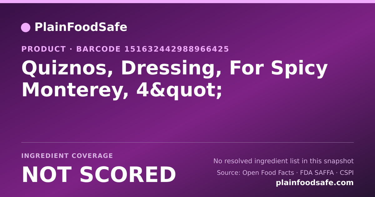 Share card for Quiznos, Dressing, For Spicy Monterey, 4" Food Ingredient Profile