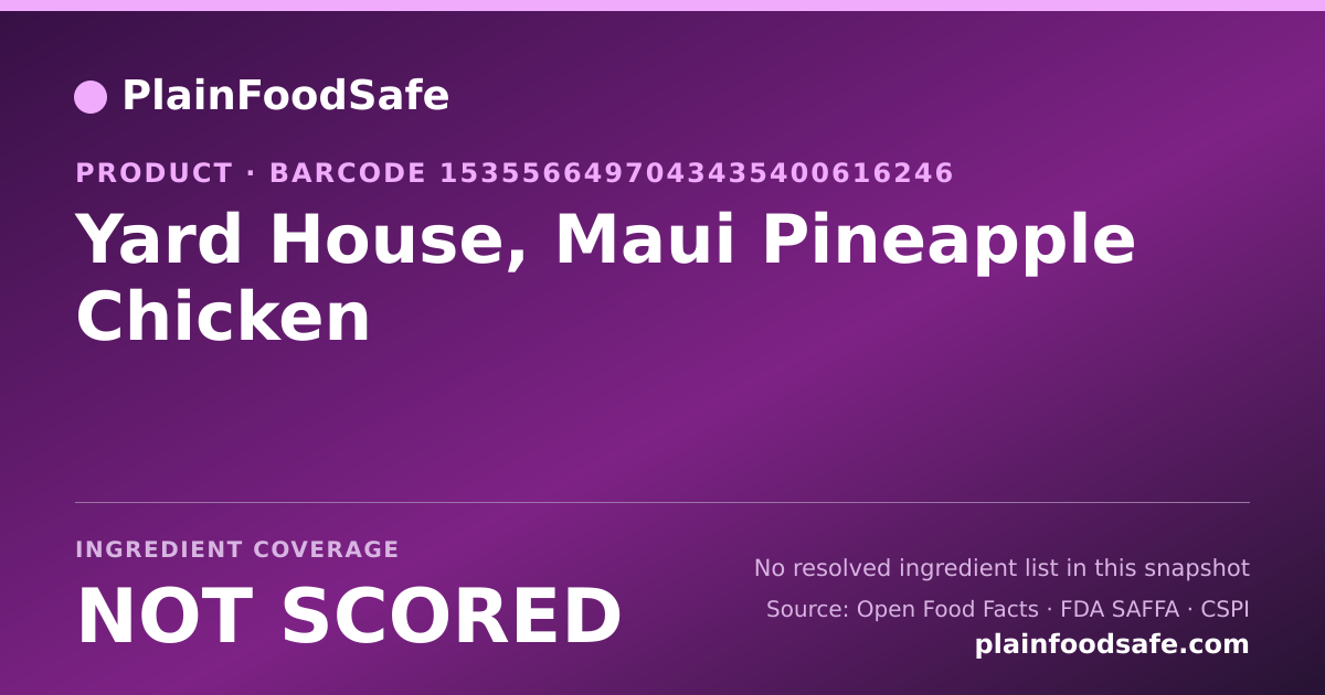 Share card for Yard House, Maui Pineapple Chicken Food Ingredient Profile