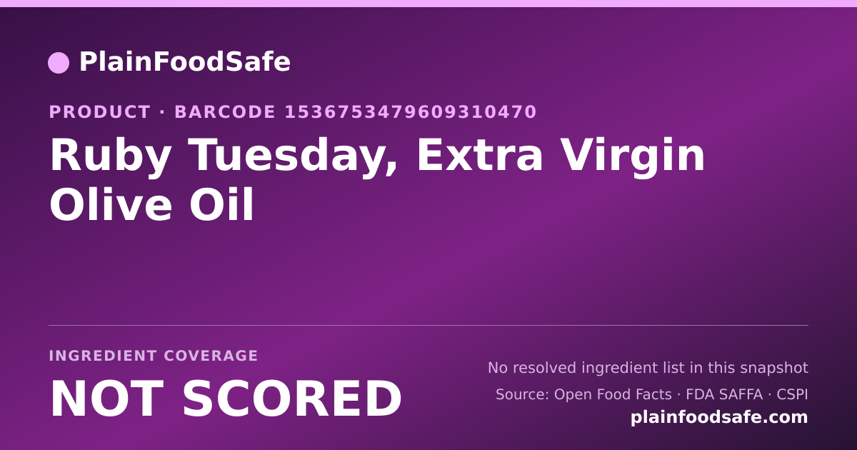 Share card for Ruby Tuesday, Extra Virgin Olive Oil Food Ingredient Profile