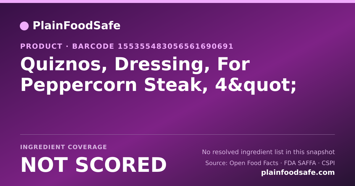 Share card for Quiznos, Dressing, For Peppercorn Steak, 4" Food Ingredient Profile