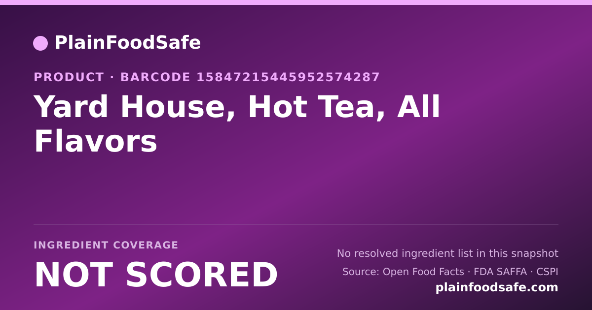 Share card for Yard House, Hot Tea, All Flavors Food Ingredient Profile