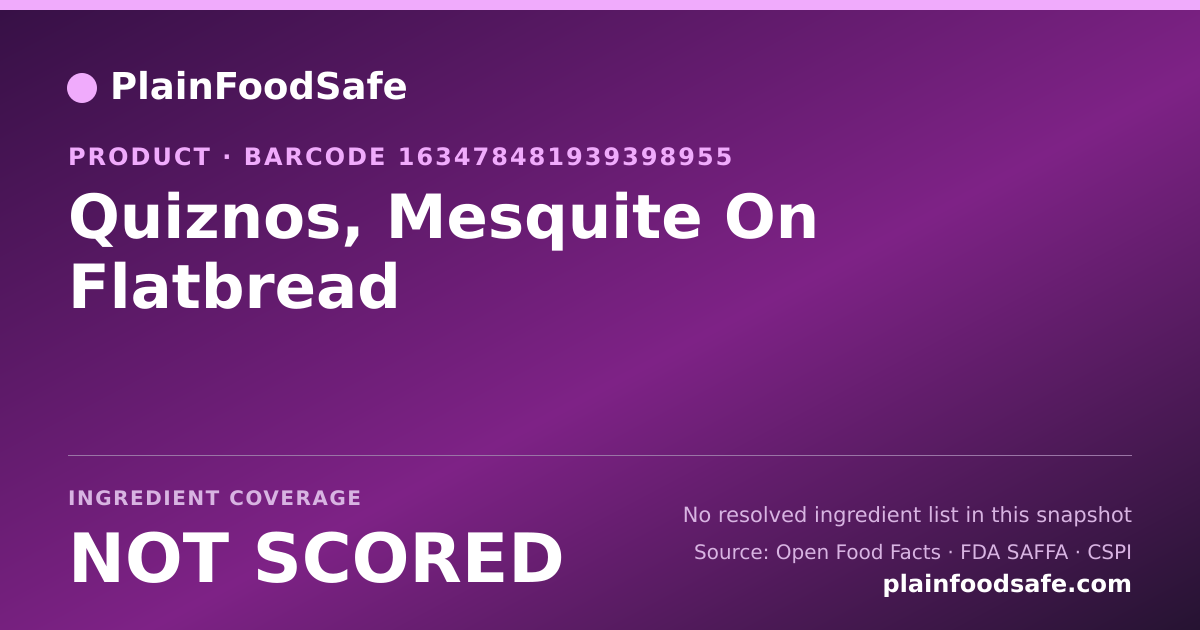 Share card for Quiznos, Mesquite On Flatbread Food Ingredient Profile