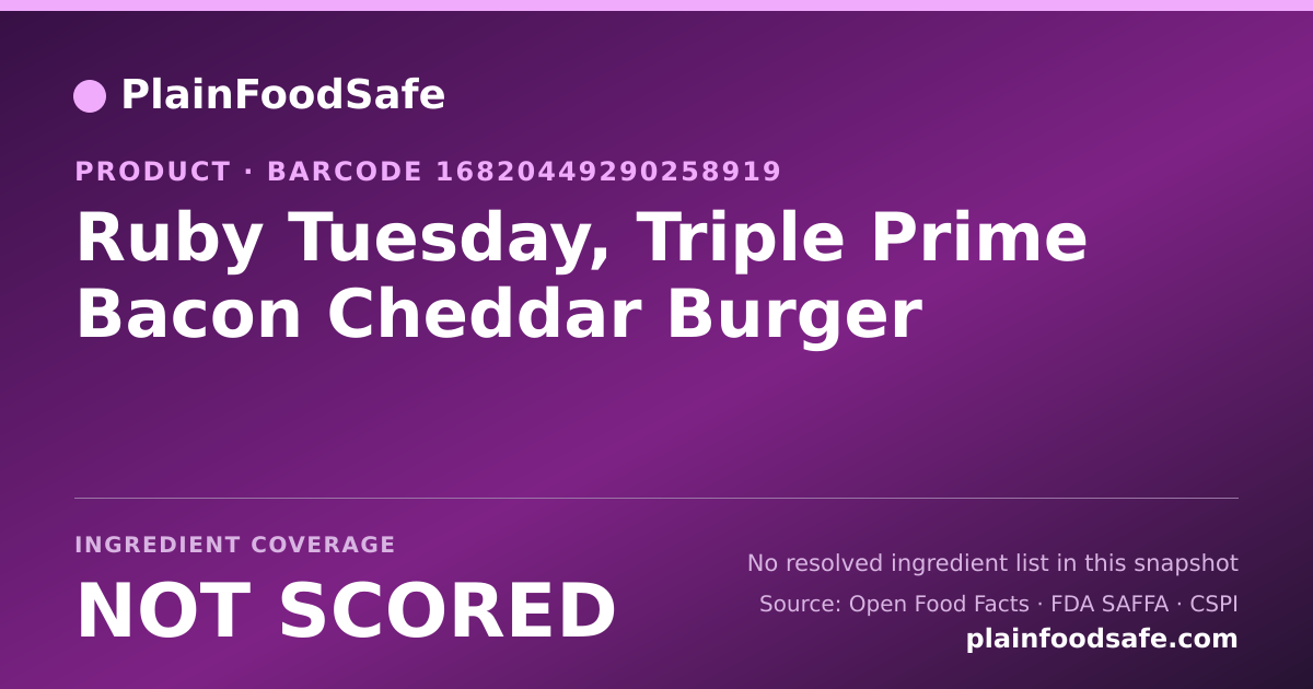 Share card for Ruby Tuesday, Triple Prime Bacon Cheddar Burger Food Ingredient Profile