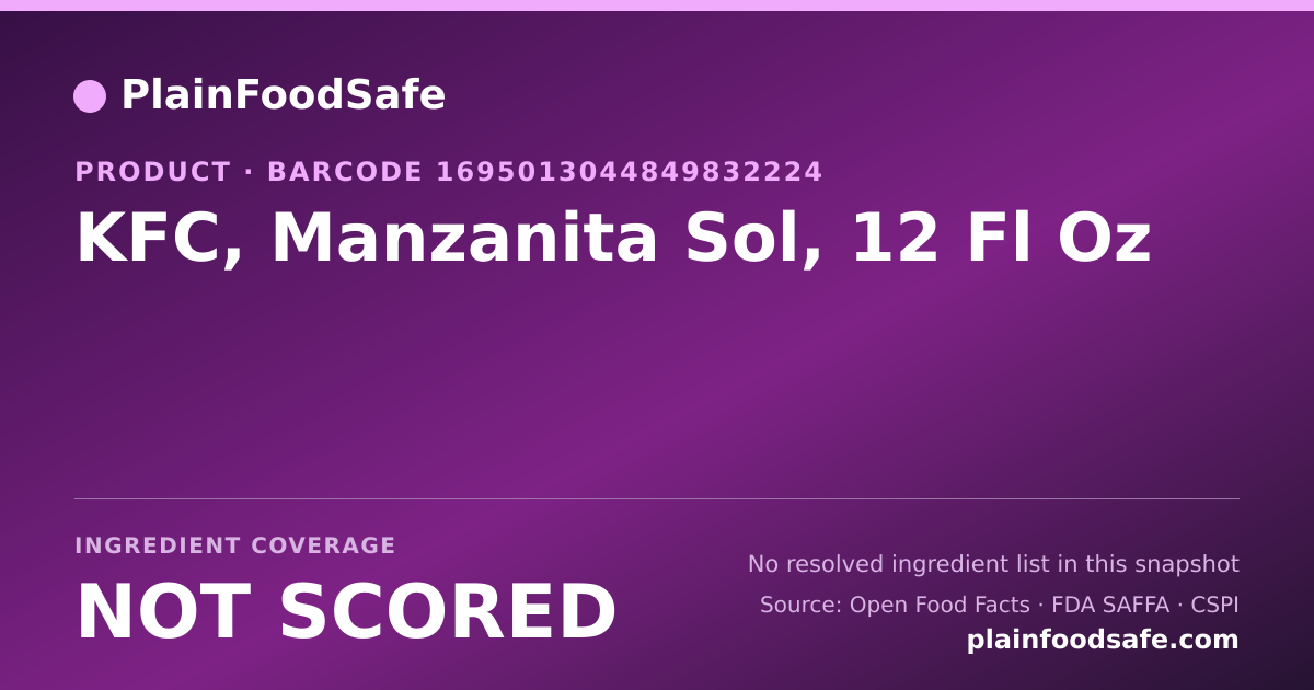 Share card for KFC, Manzanita Sol, 12 Fl Oz Food Ingredient Profile
