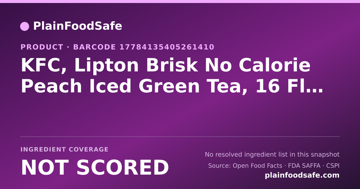 Share card for KFC, Lipton Brisk No Calorie Peach Iced Green Tea, 16 Fl Oz Food Ingredient Profile