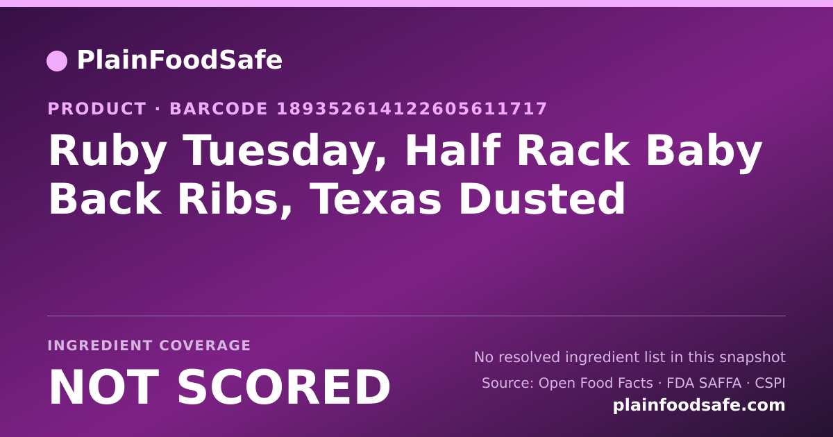 Share card for Ruby Tuesday, Half Rack Baby Back Ribs, Texas Dusted Food Ingredient Profile