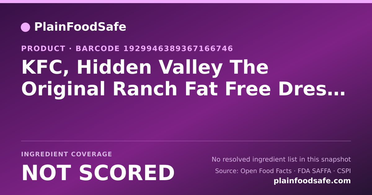 Share card for KFC, Hidden Valley The Original Ranch Fat Free Dressing Food Ingredient Profile