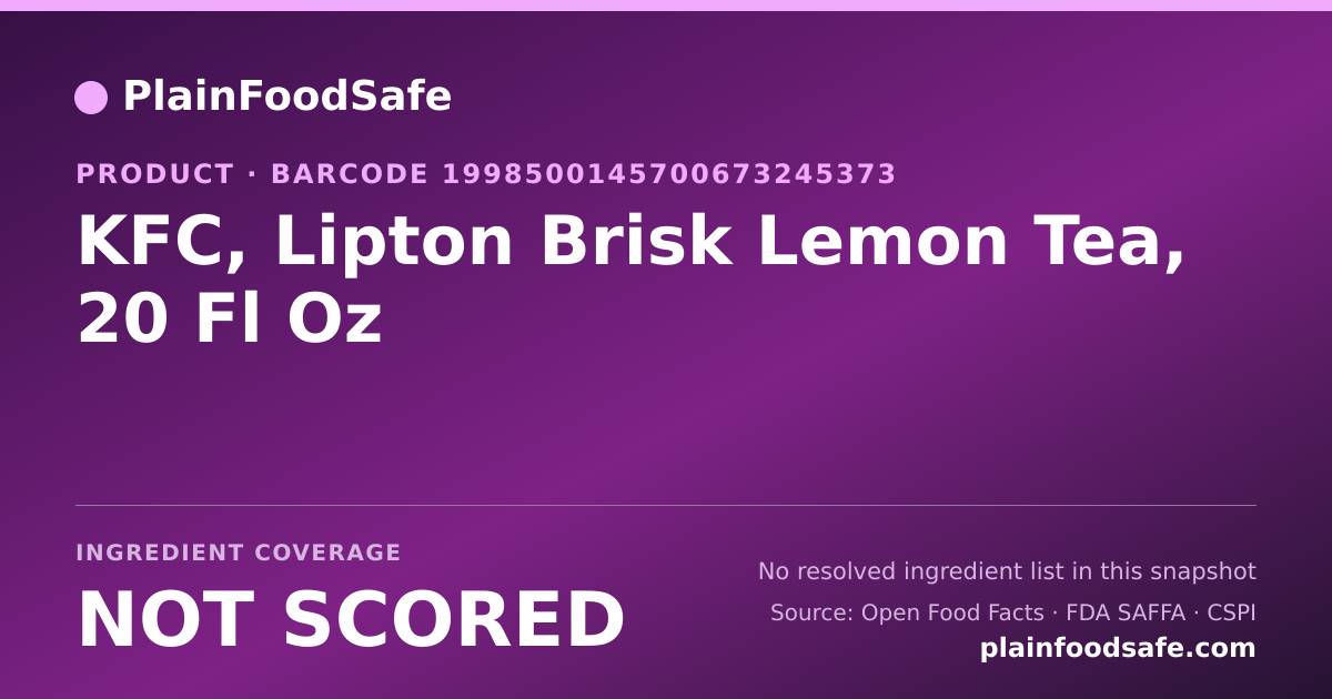Share card for KFC, Lipton Brisk Lemon Tea, 20 Fl Oz Food Ingredient Profile