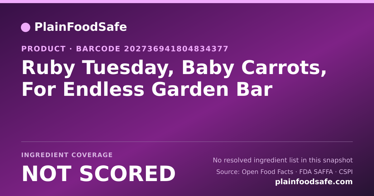 Share card for Ruby Tuesday, Baby Carrots, For Endless Garden Bar Food Ingredient Profile