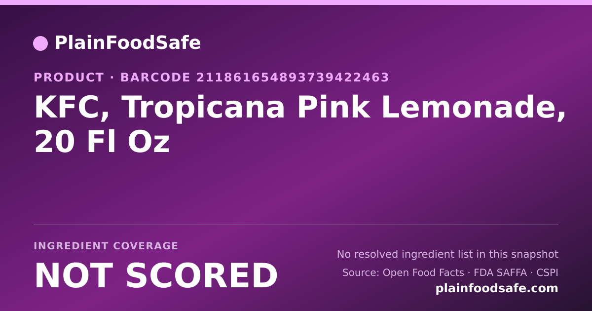 Share card for KFC, Tropicana Pink Lemonade, 20 Fl Oz Food Ingredient Profile