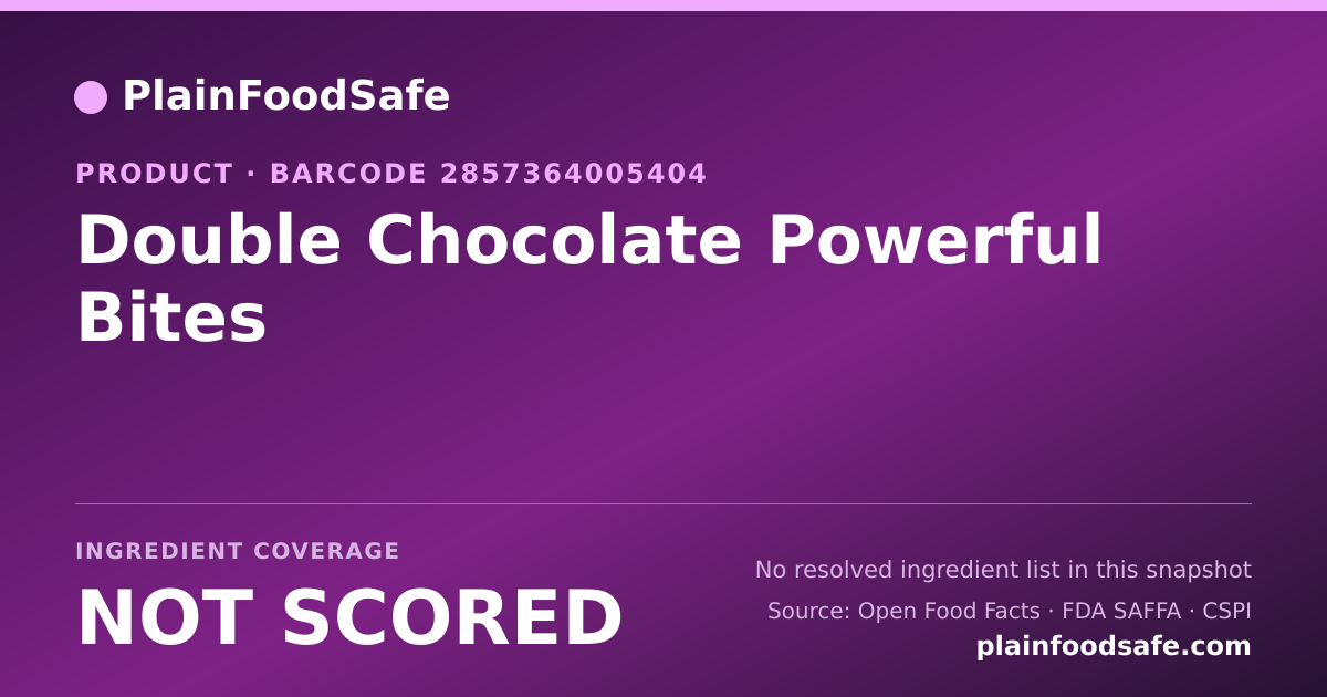 Share card for Double Chocolate Powerful Bites Food Ingredient Profile