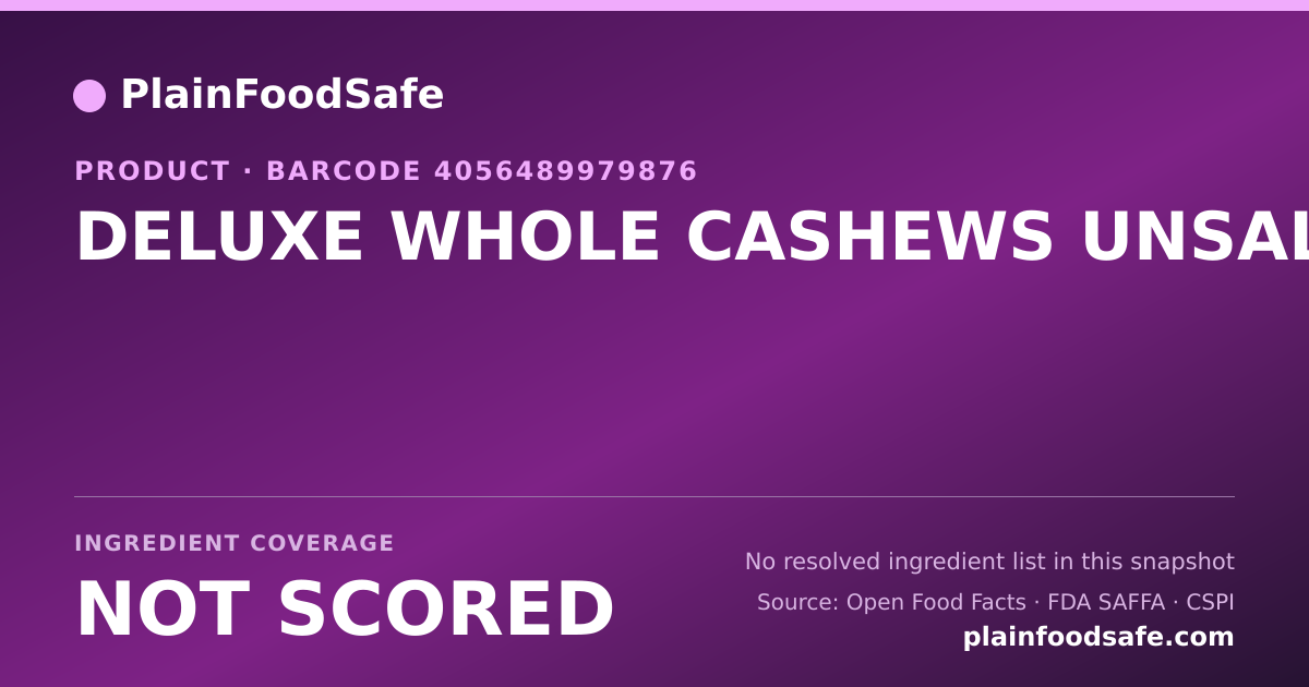 Share card for DELUXE WHOLE CASHEWS UNSALTED Food Ingredient Profile