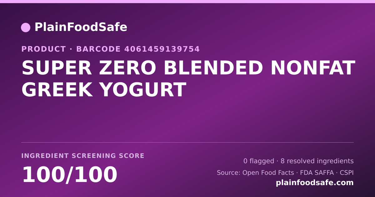 Share card for SUPER ZERO BLENDED NONFAT GREEK YOGURT Food Ingredient Profile