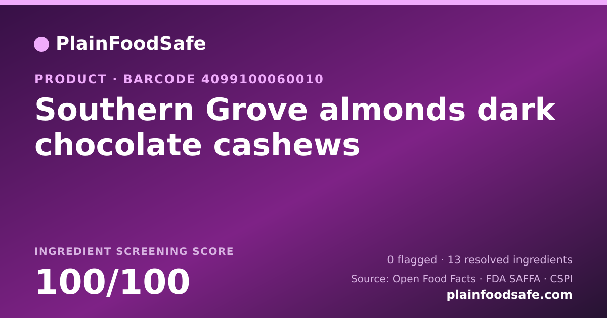 Share card for Southern Grove almonds dark chocolate cashews Food Ingredient Profile