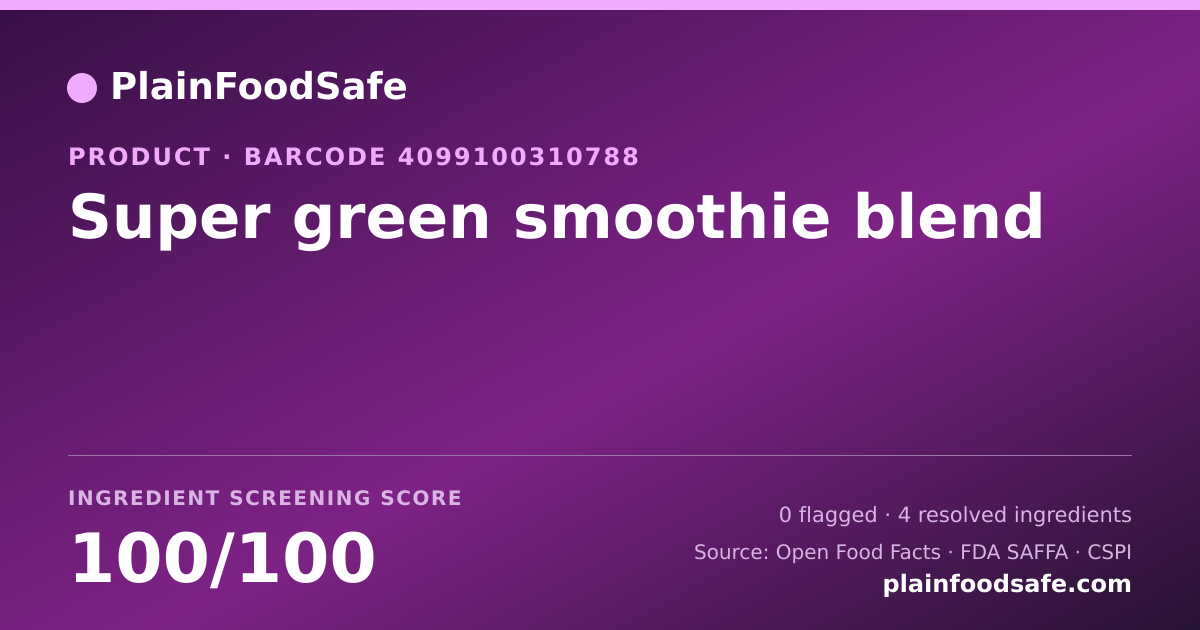Share card for Super green smoothie blend Food Ingredient Profile