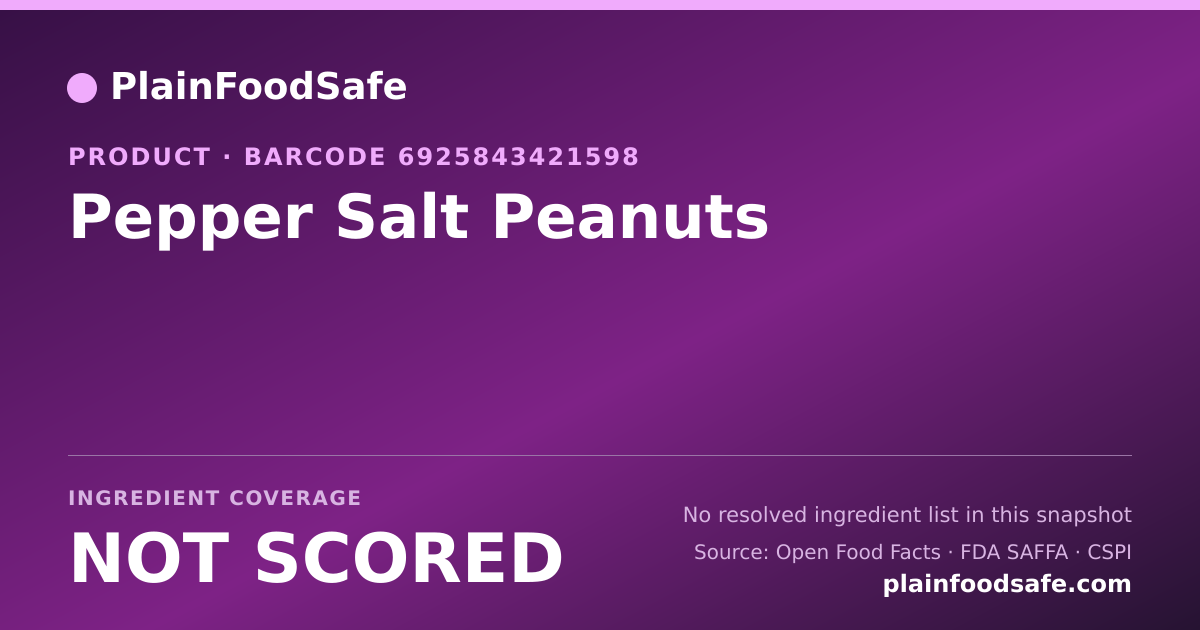 Share card for Pepper Salt Peanuts Food Ingredient Profile