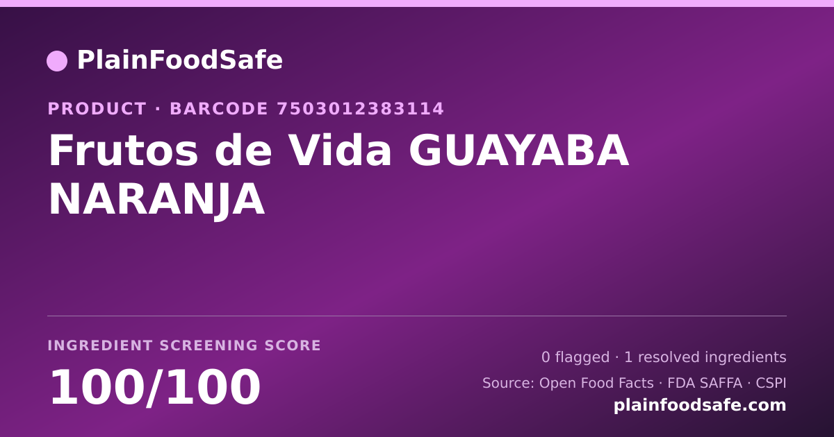 Share card for Frutos de Vida GUAYABA NARANJA Food Ingredient Profile