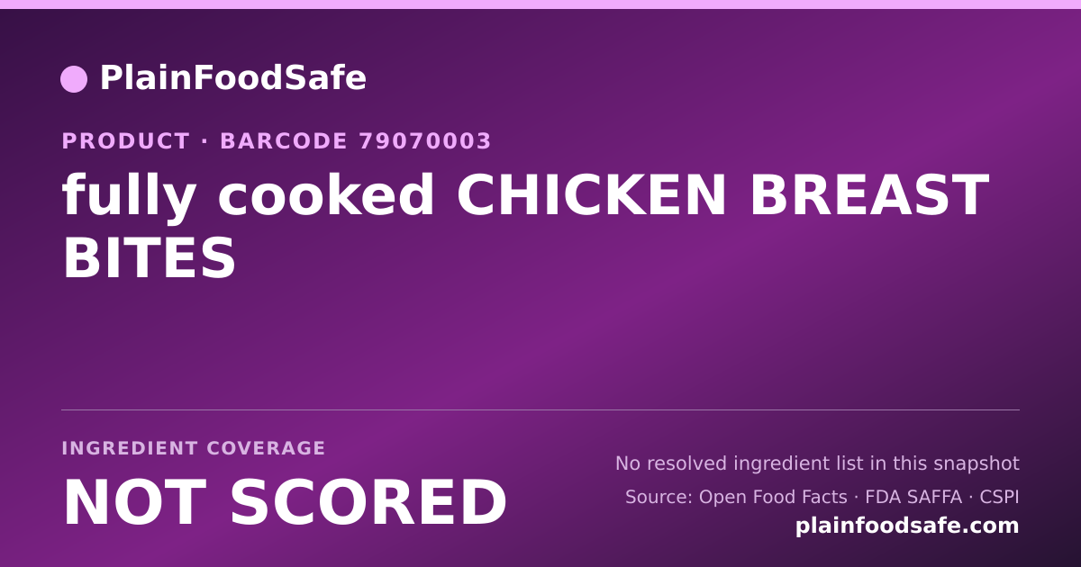 Share card for fully cooked CHICKEN BREAST BITES Food Ingredient Profile
