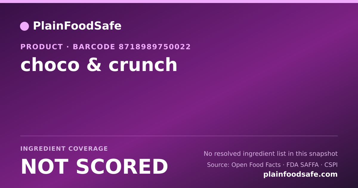Share card for choco & crunch Food Ingredient Profile