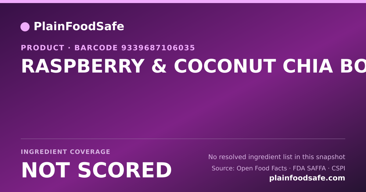 Share card for RASPBERRY & COCONUT CHIA BOWL Food Ingredient Profile