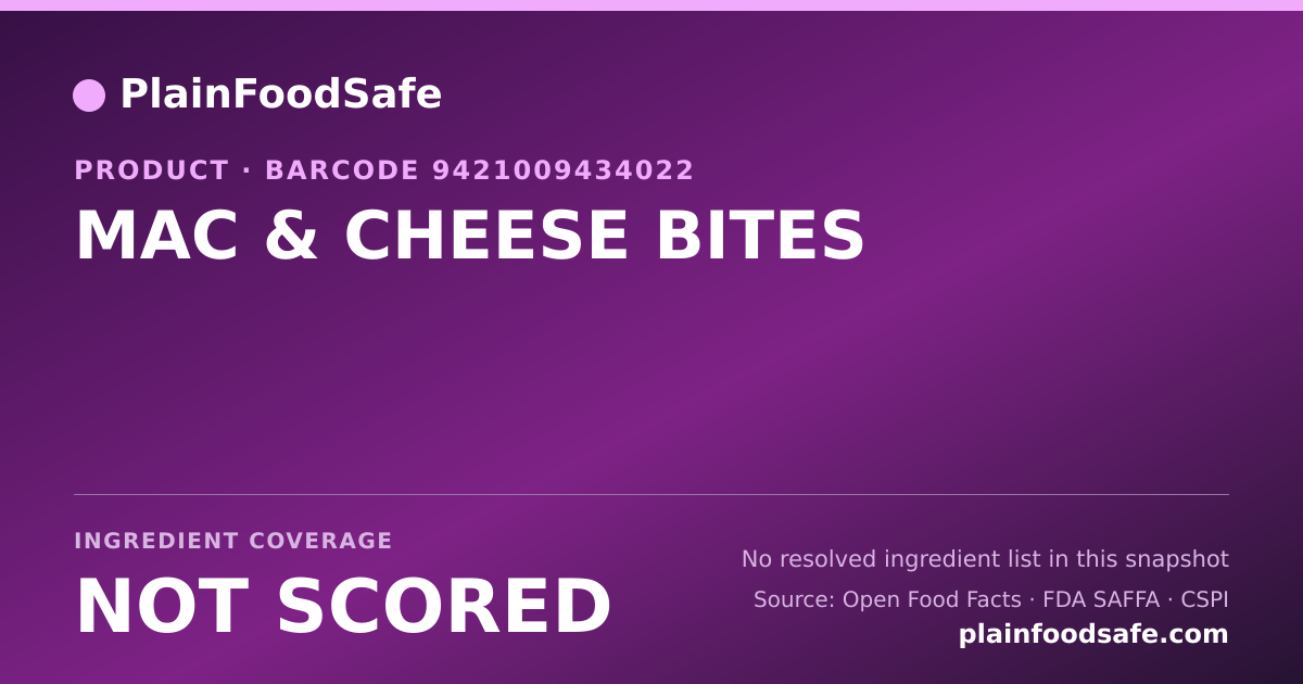 Share card for MAC & CHEESE BITES Food Ingredient Profile